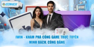 Iwin - Khám Phá Cổng Game Trực Tuyến Minh Bạch, Công Bằng