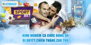 Kinh Nghiệm Cá Cược Bóng Đá - Bí Quyết Chiến Thắng Cao Thủ 