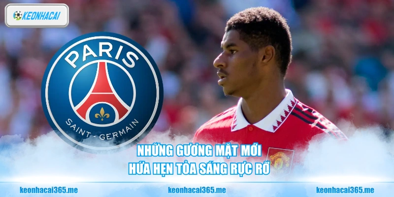 Chuyển Nhượng Mùa Đông Của Paris Saint-Germain Mới 2 Những gương mặt mới hứa hẹn tỏa sáng rực rỡ